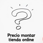 Precio para montar una tienda Online